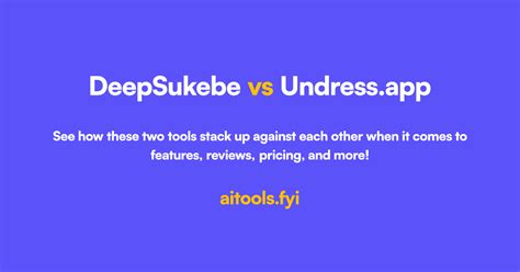 deepsukube|undressher.app vs DeepSukebe Comparison of AI tools